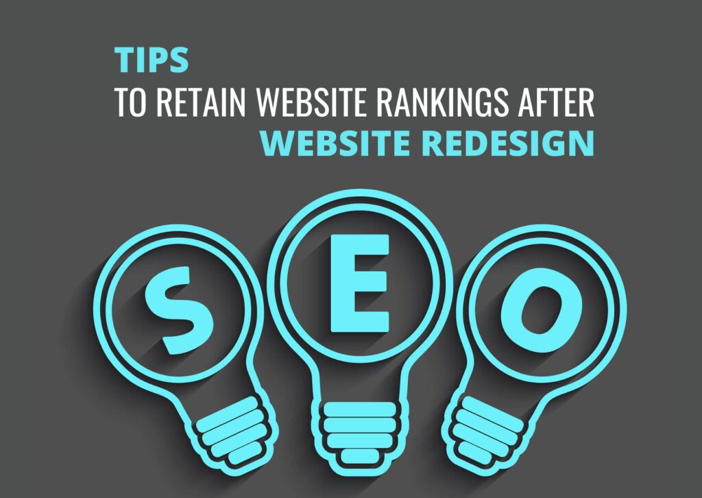 Tips to retain website rankings after website redesign